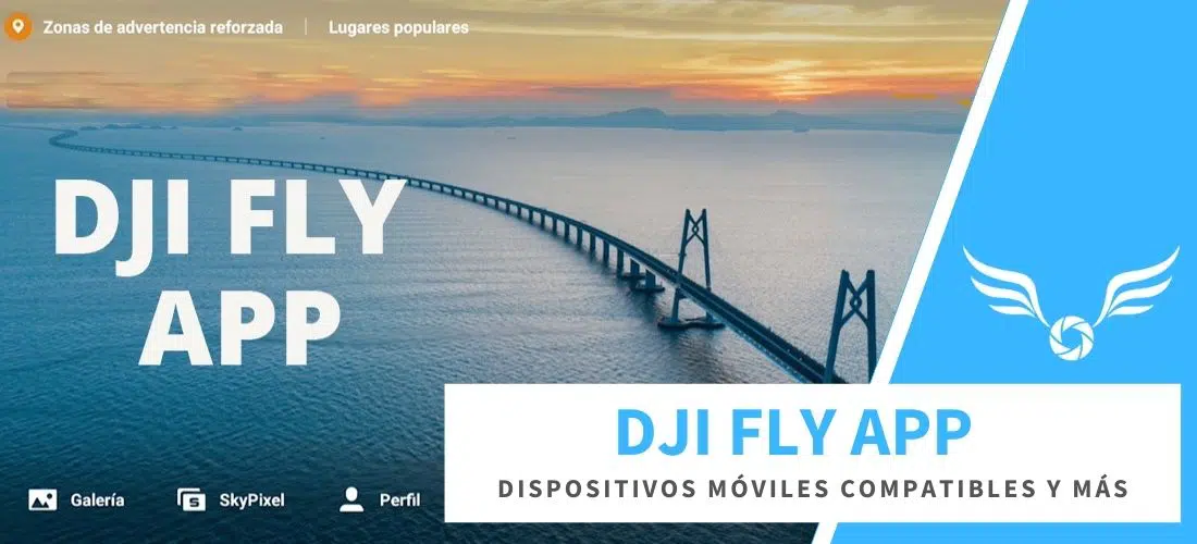 DJI FLY APP-dispositivos-moviles-compatibles DJI FLY APP y móviles compatibles