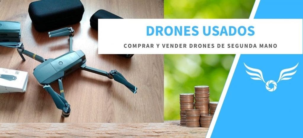 Comprar y Vender drones de segunda mano