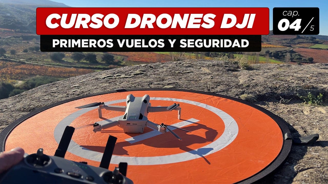 Curso Drones DJI MINI -gratis. Capitulo 4